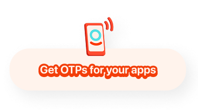 Get OTPs for your apps